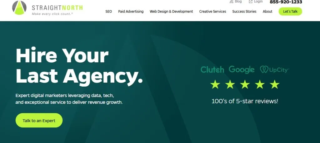 Straight North homepage: “Hire Your Last Agency.” with Clutch, Google, and UpCity review stars