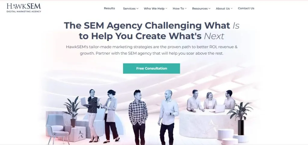 HawkSEM homepage: “The SEM Agency Challenging What Is to Help You Create What’s Next”