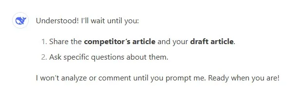 DeepSeek confirming it will wait for the competitor’s article and the draft before answering